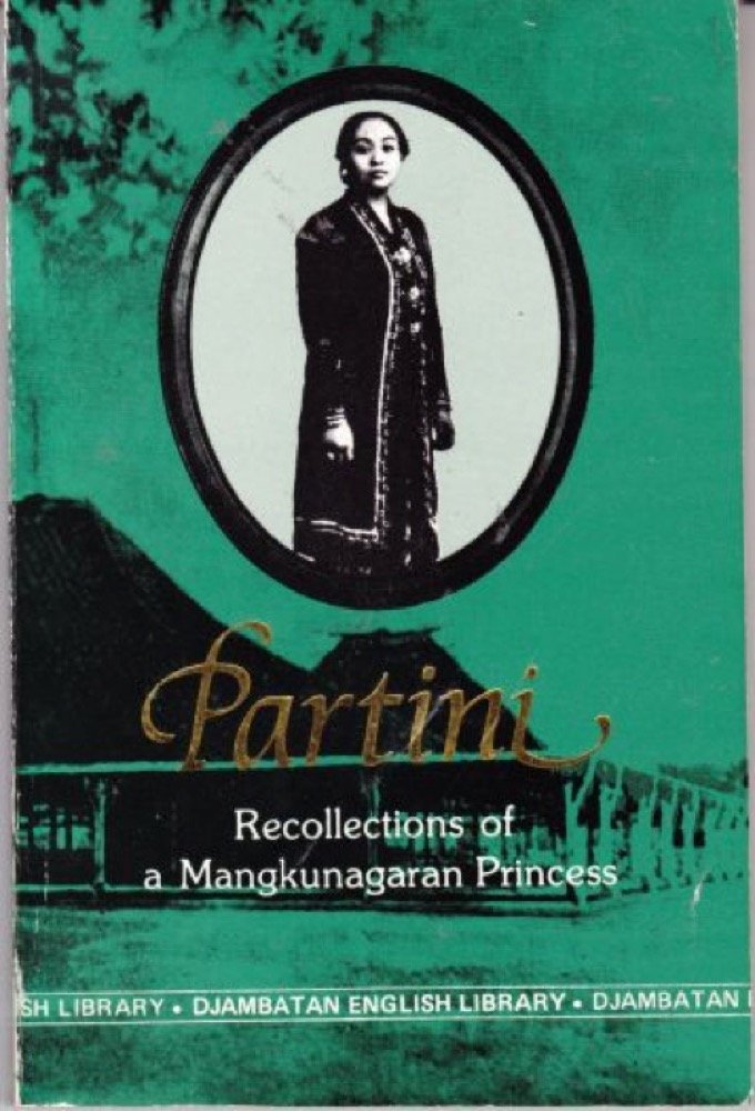 PARTINI: Recollections of a Mangkunagaran Princess Books