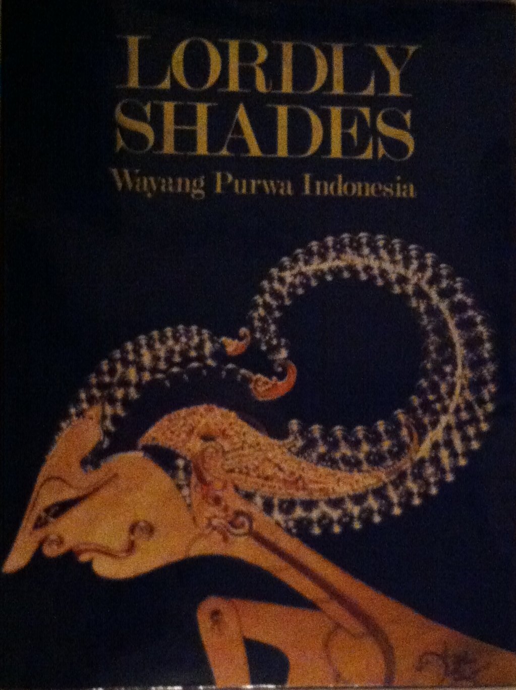 Lordly Shades - Wayang Purwa Indonesia Books