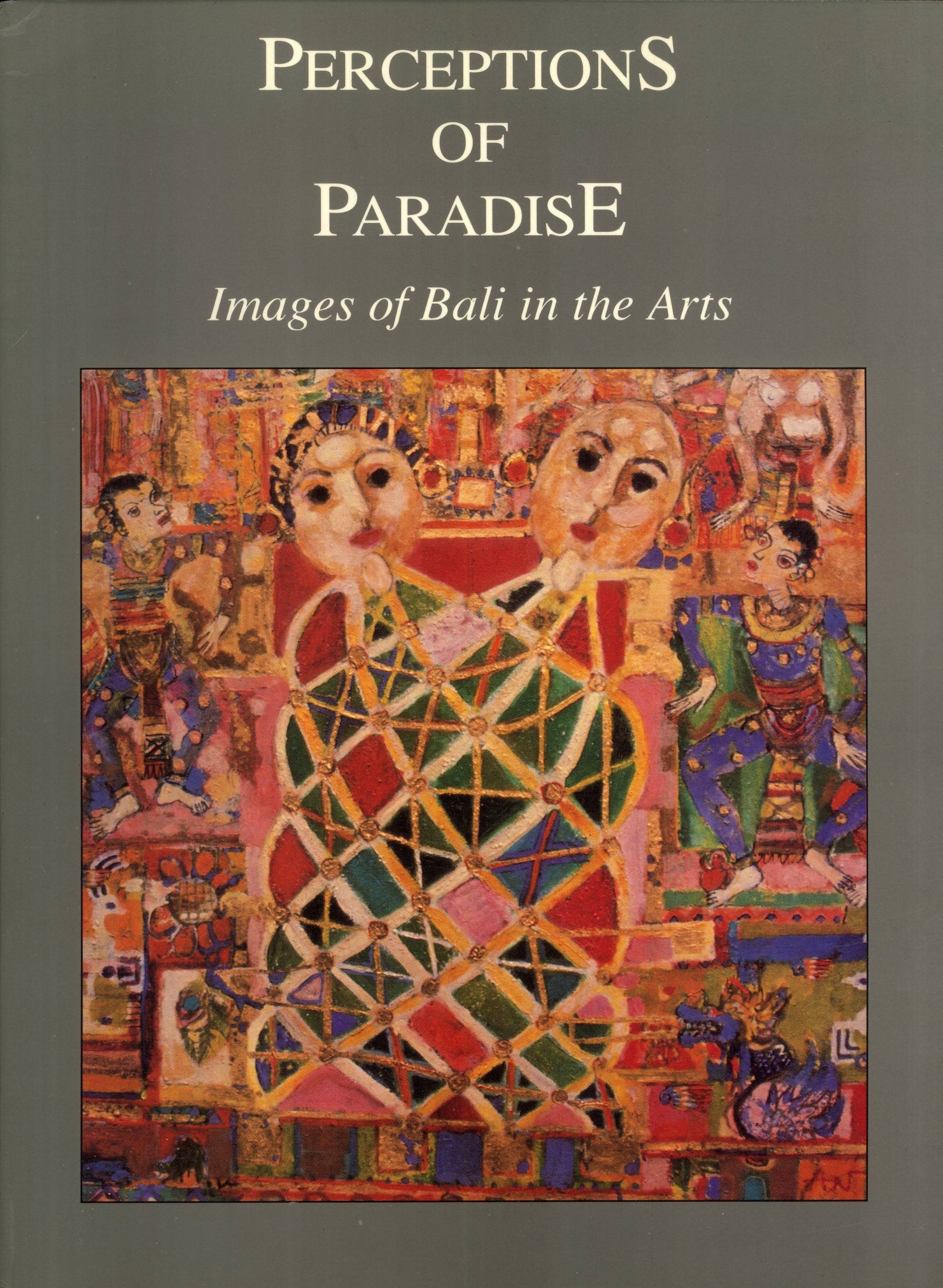 Perceptions of Paradise: Images of Bali in the Arts Books