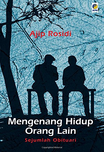 Mengenang Hidup Orang Lain Sejumlah Obituari book