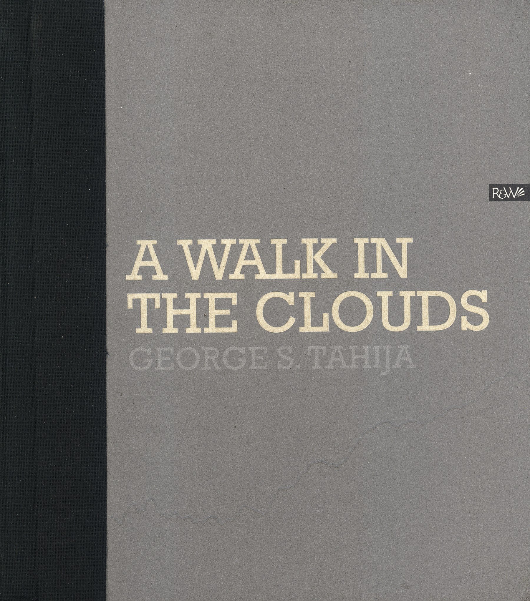 A Walk in the Clouds: Papua Trek III, Pogapa-Grasberg, April 30-may 8, 2005 book
