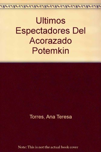Ultimos Espectadores Del Acorazado Potemkin Contemporary literature