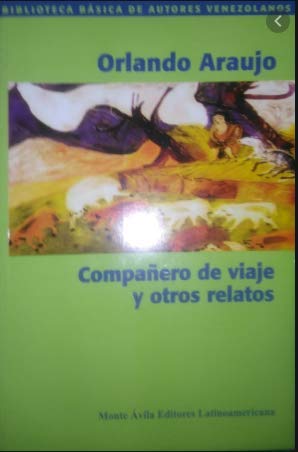 Compañero de viaje y otros relatos. Prol. Earle Herrea. Cronología. book