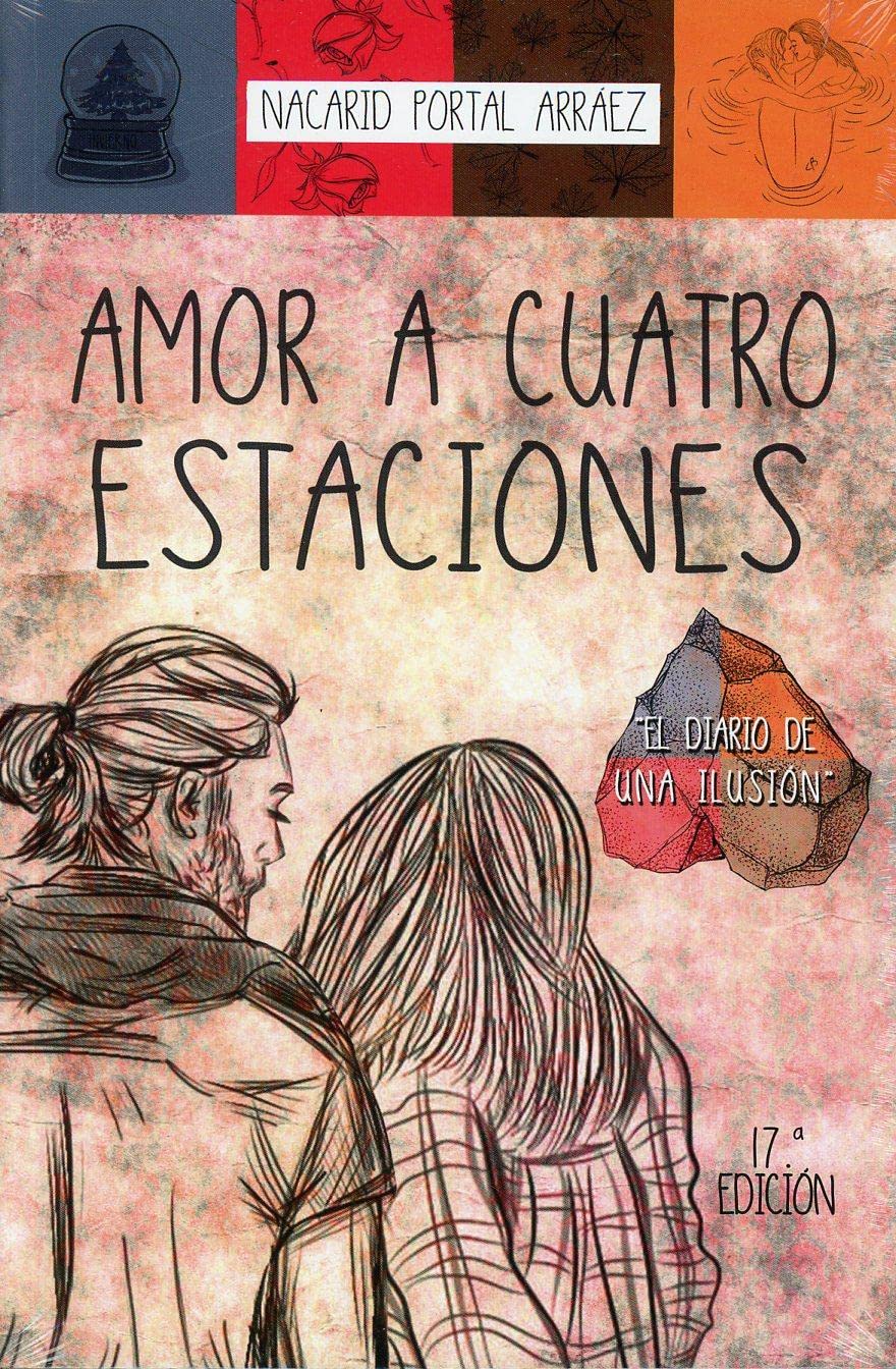 Amor a Cuatro Estaciones: El Diario de una Ilusión: El Diario de Una Ilusion Contemporary Romance