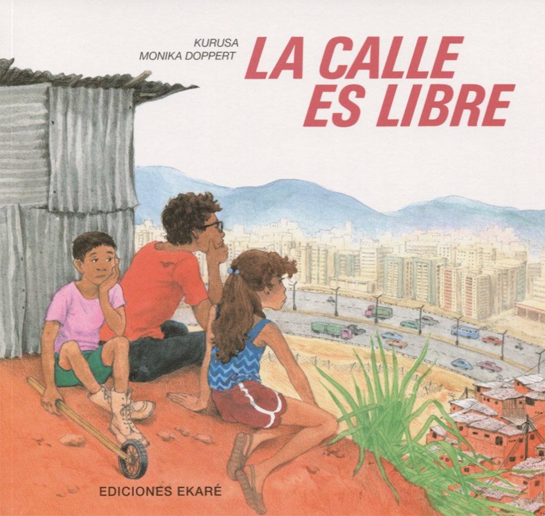 La calle es libre: The Street Is Free (Libros de América) Non-fiction