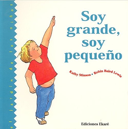 Soy grande, soy pequeño (Jardín de libros) Non-fiction