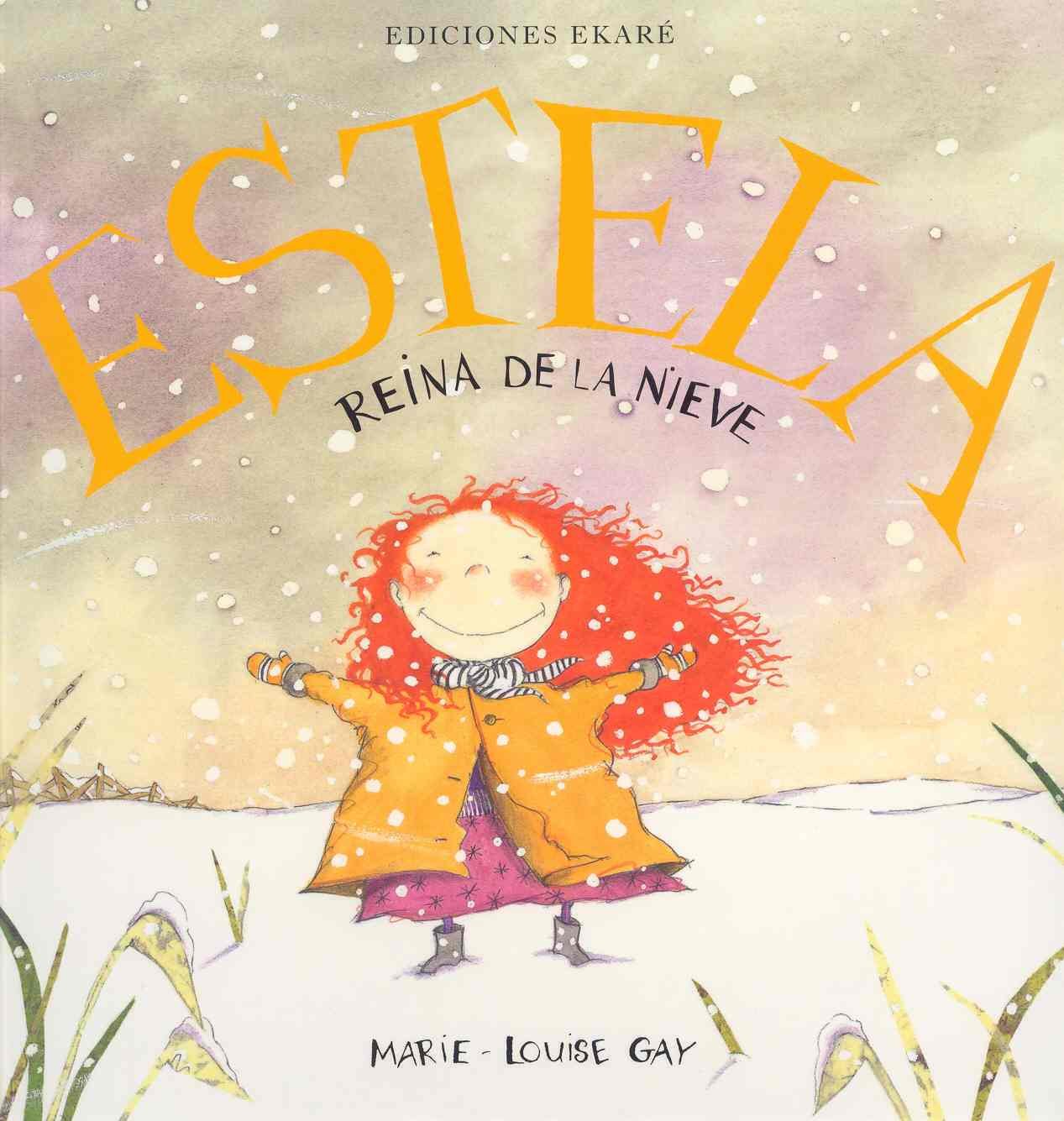 Estela reina de la nieve/ Estela Queen of Snow book