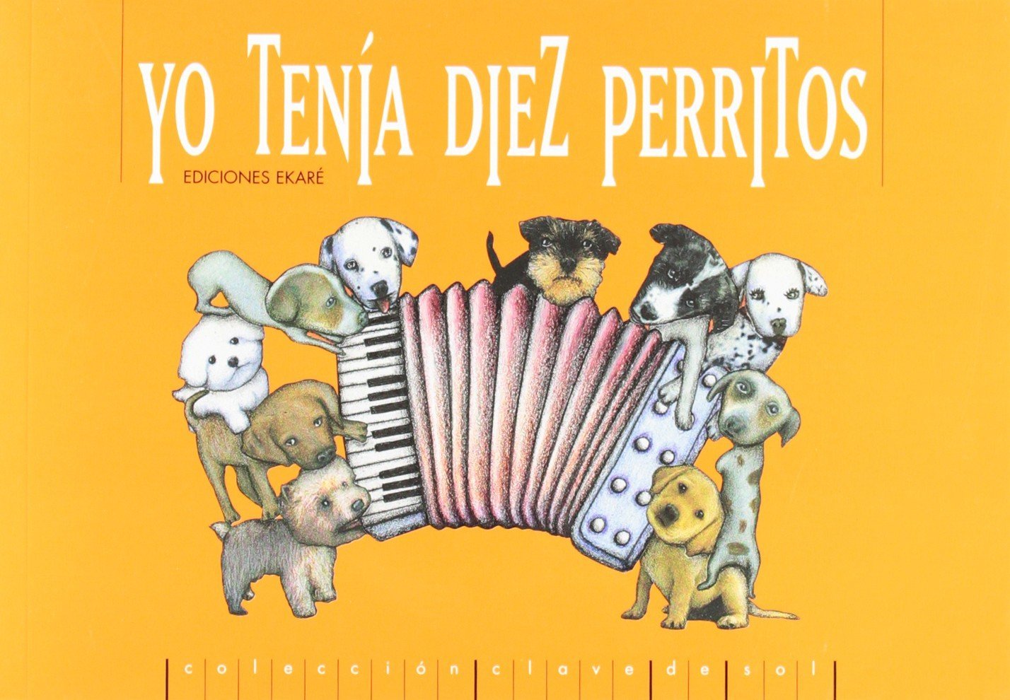 Yo Tenia Diez Perritos (Clave de Sol) Novels & Short Stories