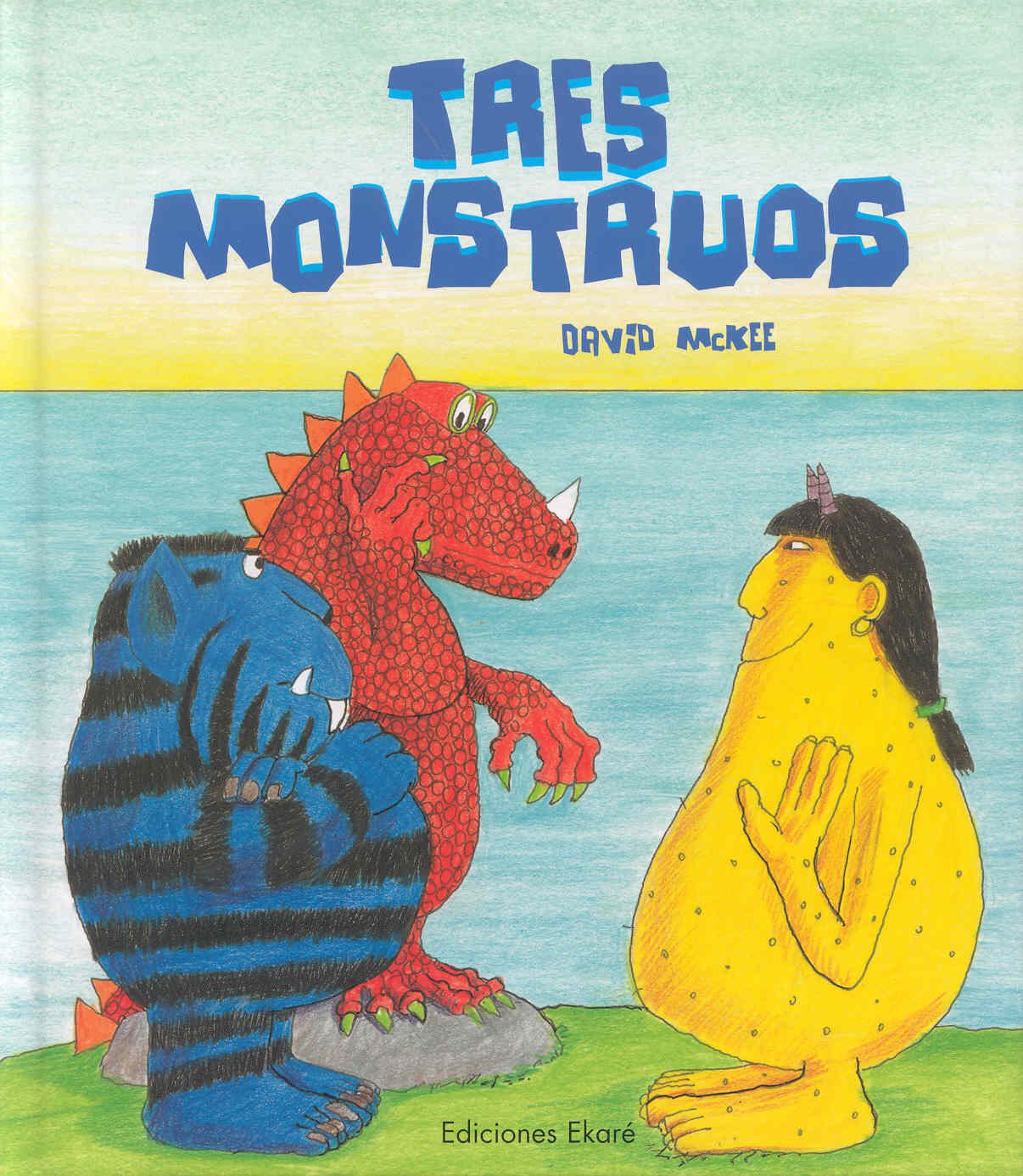 Tres Monstruos (Primeras lecturas / Ekaré en catalá) Novels & Short Stories