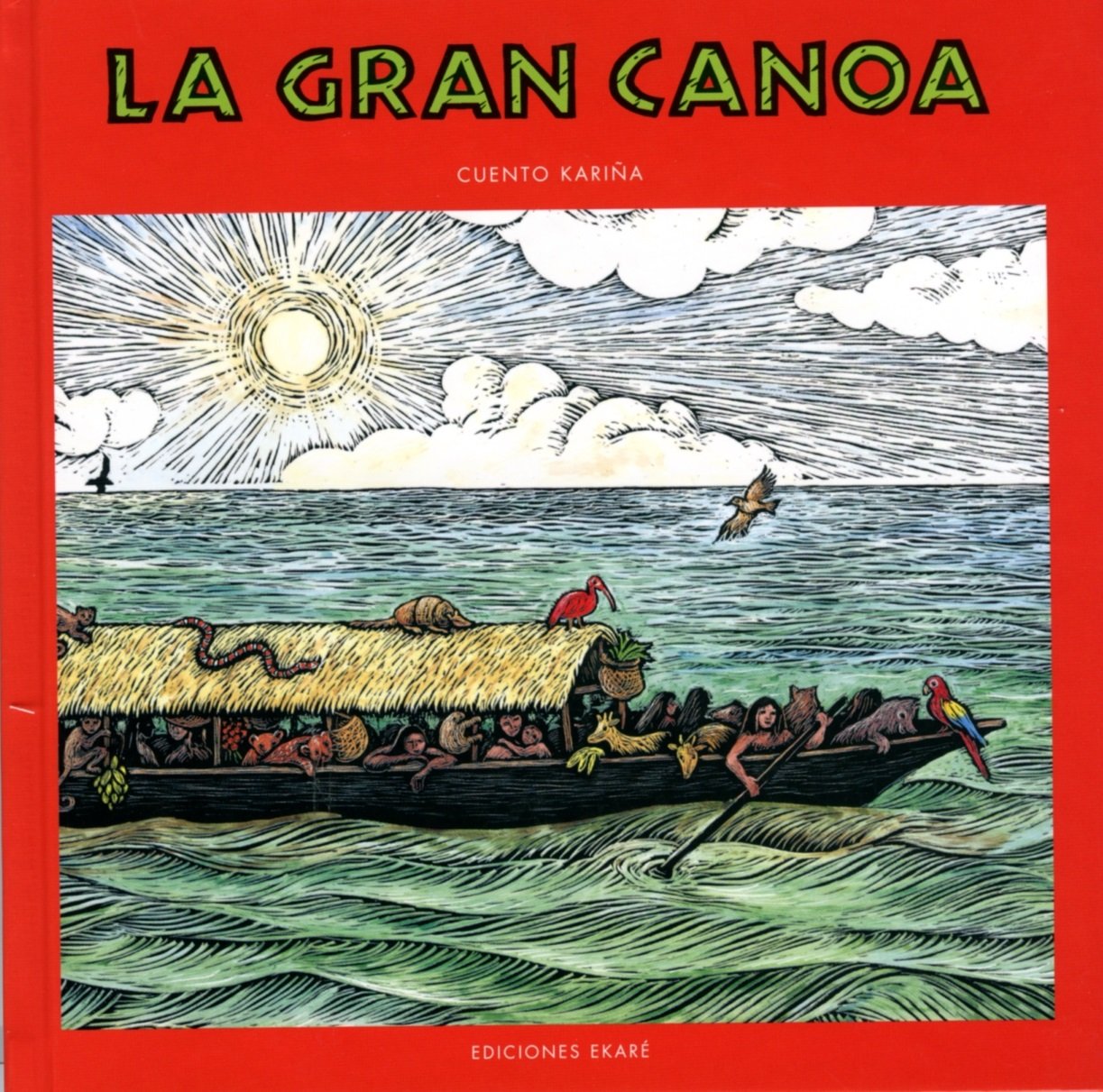 La gran canoa (Narraciones indígenas) Social Sciences