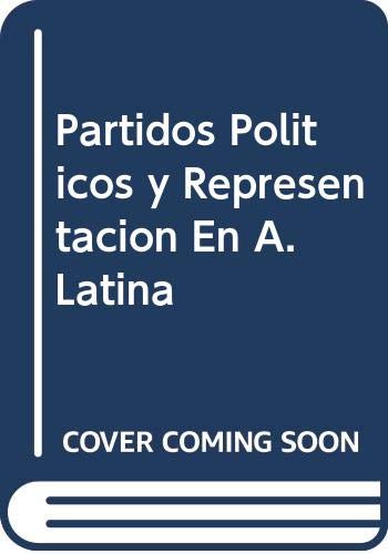 Partidos Politicos y Representacion En A. Latina Books