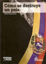 Cómo se destruye un país book