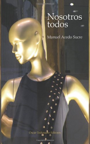 Nosotros todos: Novela Contemporary literature
