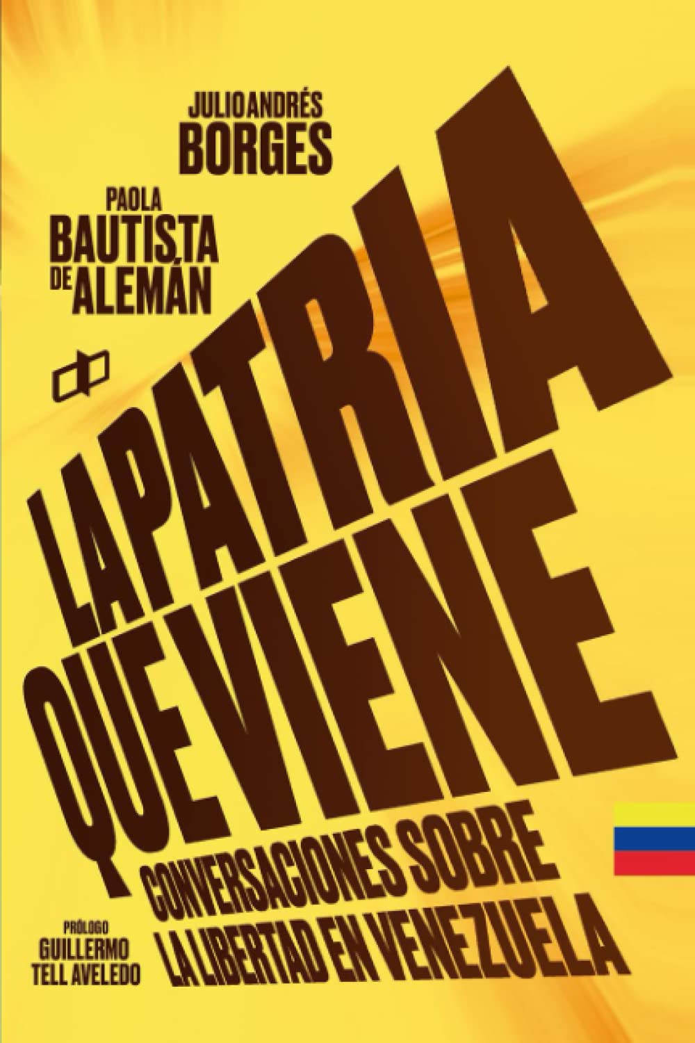 La Patria que viene: Conversaciones sobre la libertad en Venezuela Social Sciences
