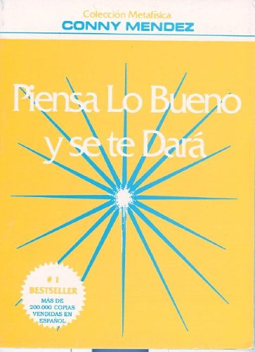 Piensa Lo Bueno Y Se Te Dara Self-help