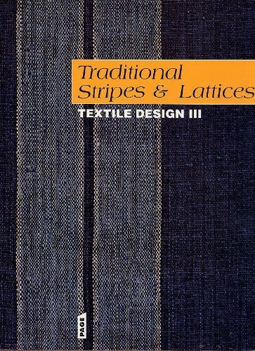Textile Design. Volume 3, Traditional Stripes & Lattices, Edition Trilingue Francais-Anglais-Allemand book