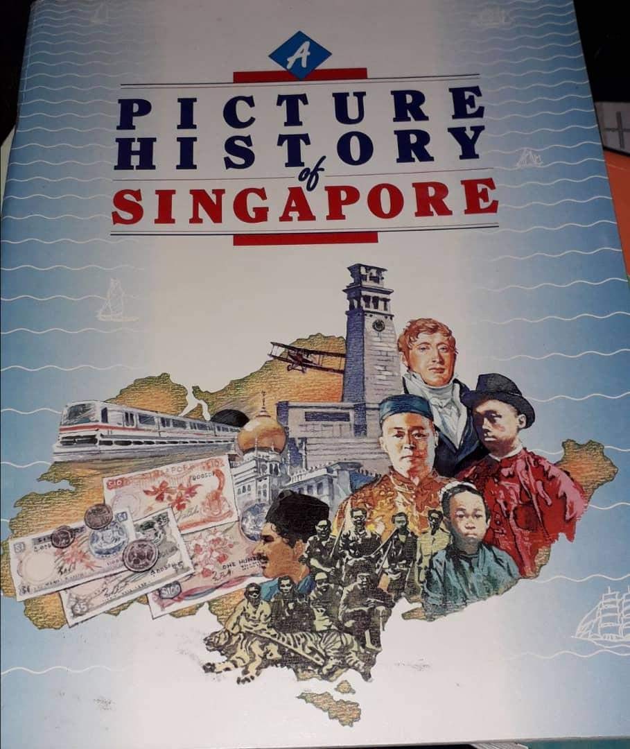 PICTURE HISTORY of SINGAPORE - AMY CHUA - Edited by Angelina Phillips Books