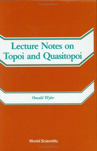 Lecture Notes On Topoi And Quasitopoi Mathematics