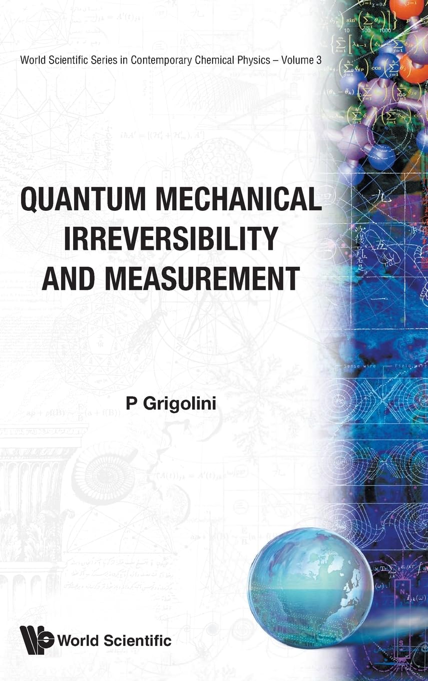 QUANTUM MECHANICAL IRREVERSIBILITY..(V3) (World Scientific Series in Contemporary Chemical Physics, Band 3) Business & Technology