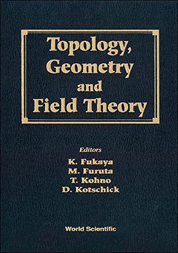 Topology, Geometry and Field Theory - Proceedings of the 31st International Taniguchi Symposium Mathematics