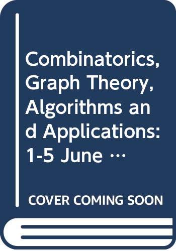 Combinatorics, Graph Theory, Algorithms and Applications: 1-5 June 1993, Beijing Mathematics
