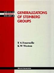 Generalizations Of Steinberg Groups (Series in Algebra, Band 4) Mathematics