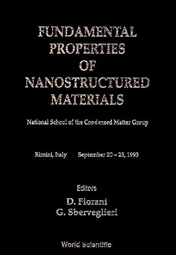 Fundamental Properties of Nanostructured Materials: National School of the Condensed Matter Group Rimini, Italy September 20-25, 1993 Reference Books