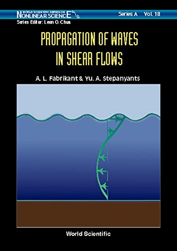 Propagation of Waves in Shear Flows (World Scientific Series on Nonlinear Science, Series A, Vol 18, Band 18) Business & Technology
