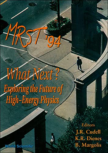 What Next? Exploring the Future of High-Energy Physics: Proceedings of the 16th Annual Montreal-Rochester-Syracuse-Toronto Meeting Natural Sciences