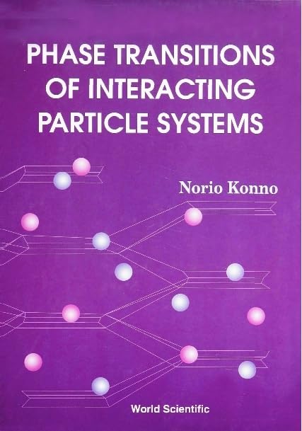 Phase Transitions Of Interacting Particle Systems Mathematics