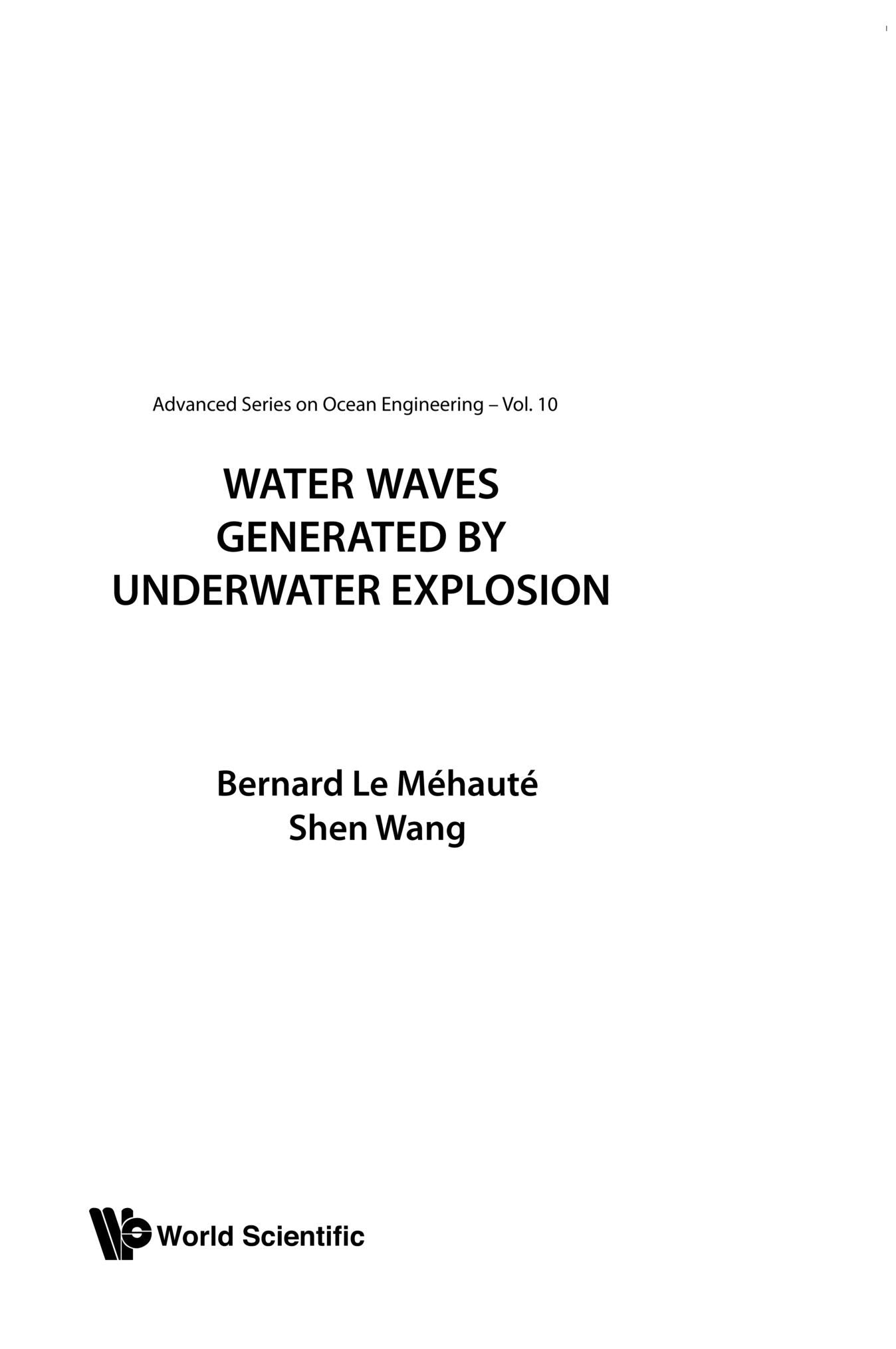 Water Waves Generated By Underwater Explosion (Advanced Series on Ocean Engineering, Band 10) Business & Technology