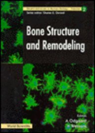 Bone Structure and Remodeling - Proceedings of the Symposium Held at the Second World Congress of Biomechanics: Amsterdam 10-15 July 1994 (Recent Advances in Human Biology, 2, Band 2) Medicine