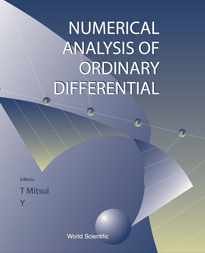 Numerical Analysis Of Ordinary Differential Equations And Its Applications Reference Books
