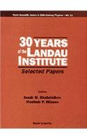 30 Years Of The Landau Institute - Selected Papers (World Scientific Series in 20th Century Physics, 11, Band 11) Business & Technology
