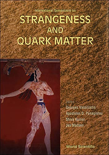 Strangeness and Quark Matter: Orthodox Academie of Krete Kolymbari, Krete, Hellas September 1-5, 1994 Business & Technology
