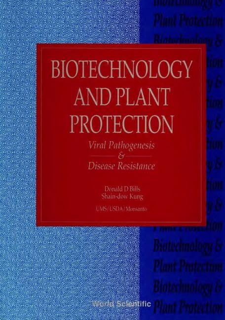 Biotechnology and Plant Protection: Viral Pathogenesis and Disease Resistance - Proceedings of the Fifth International Symposium: Viral Pathogenesis & ... : College Park, MD 19-21 October 1992 Business & Technology