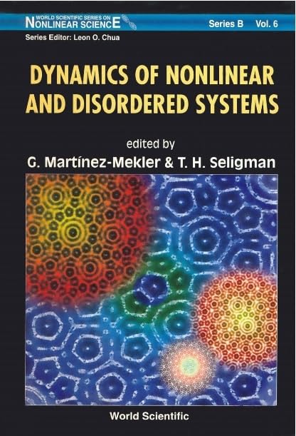 Dynamics of Nonlinear and Disordered Systems (World Scientific Series on Nonlinear Science, Series B, Vol 6, Band 6) Medicine