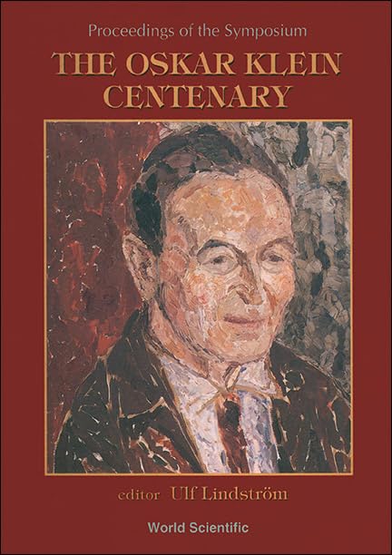 Oskar Klein Centenary, The: Proceedings of the Symposium Business & Technology