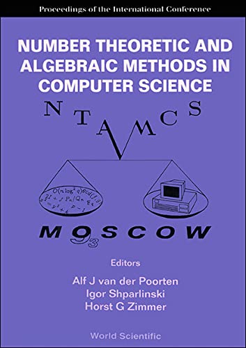 Number Theoretic and Algebraic Methods in Computer Science - Proceedings of the International Conference: Proceedings of the International Conference Moscow June/July 1993 Computer Science