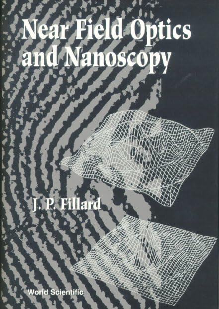 Near Field Optics And Nanoscopy Media & Communication