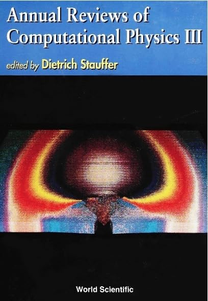 Annual Reviews Of Computational Physics Iii Computer Science