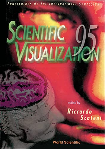 Scientific Visualization 95 - Proceedings of the International Symposium Medicine