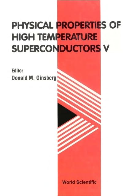 Physical Properties of High Temperature Superconductors V Natural Sciences