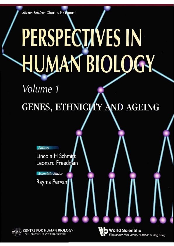 Perspectives In Human Biology: Genes, Ethnicity And Ageing (Perspectives in Human Biology, 1, Band 1) Medicine