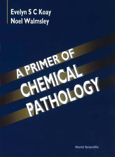 A Primer of Chemical Pathology Medicine