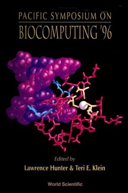 Biocomputing '96 - Proceedings Of The Pacific Symposium: Proceedings of the Pacific Symposium, Hawaii, USA, 3-6 January 1996 Computer Science