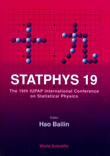 Statphys 19 - Proceedings of the 19th Iupap International Conference on Statistical Physics Learning & Reference