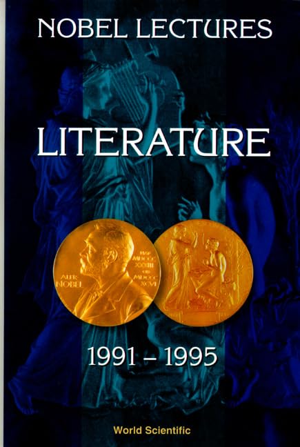 Literature: 1991-1995 (Nobel Lectures, Including Presentation Speeches and Laureate) Essays & Short Stories