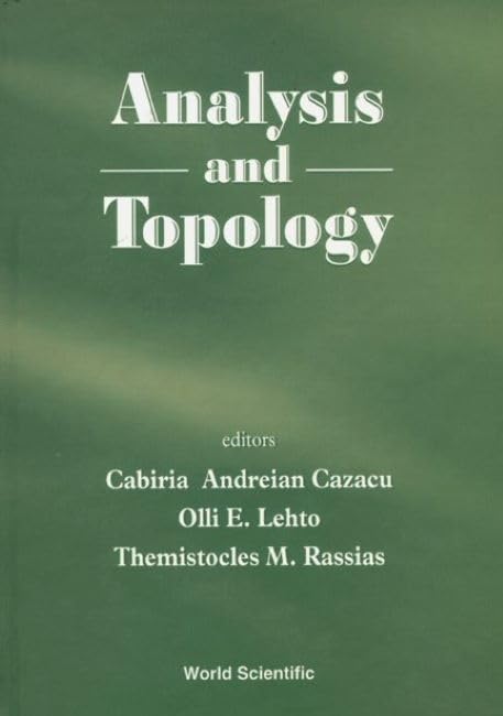 Analysis And Topology: A Volume Dedicated to the Memory of S. Stoilow Mathematics