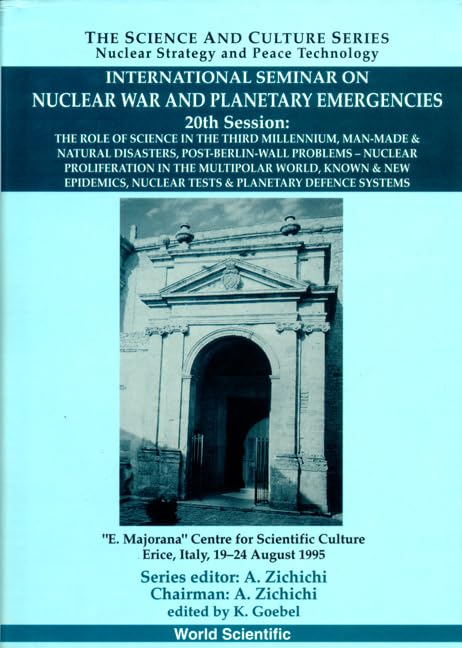 Role of Science in the Third Millennium, the - Proceedings of the International Seminar on Nuclear War and Planetary Emergencies - 20th Session: The ... Strategy and Peace Technology., Band 0) Books